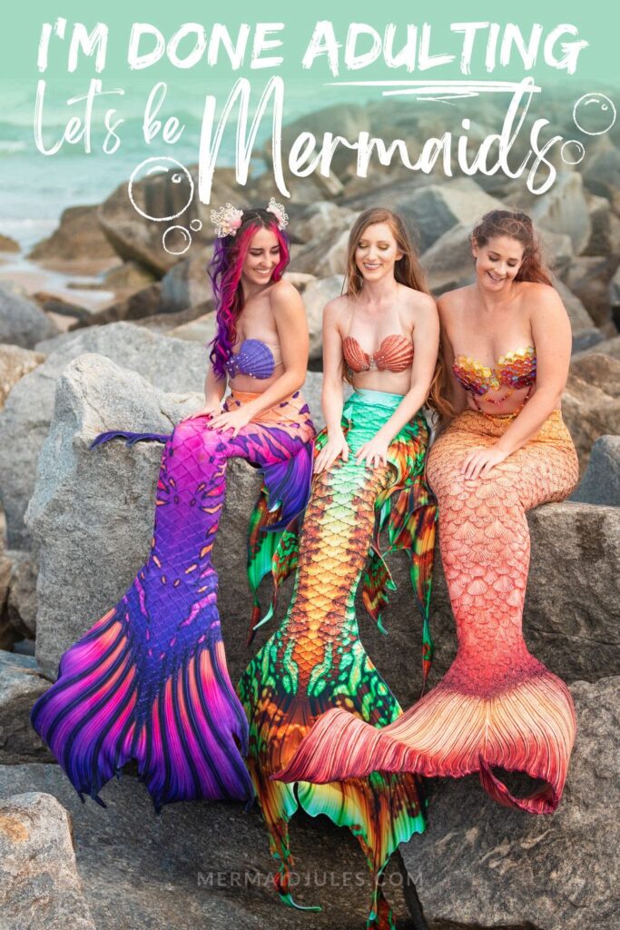 "I'm done adulting, let's be mermaids" quotes for bffs